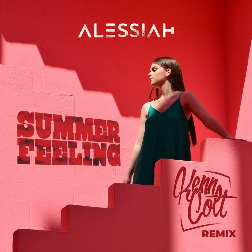 Alessiah - Summer Feeling (Kenn Colt Remix)