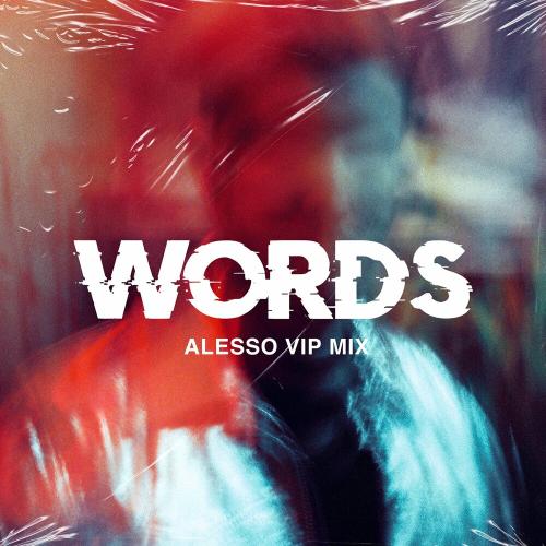 Alesso Feat. Zara Larsson - Words (Alesso Vip Mix) 