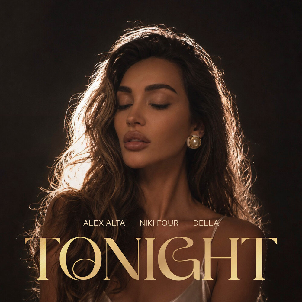 Tonight - Alex Alta, Niki Four, Della