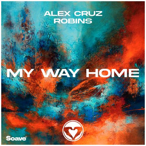 Alex Cruz & Robins - My Way Home