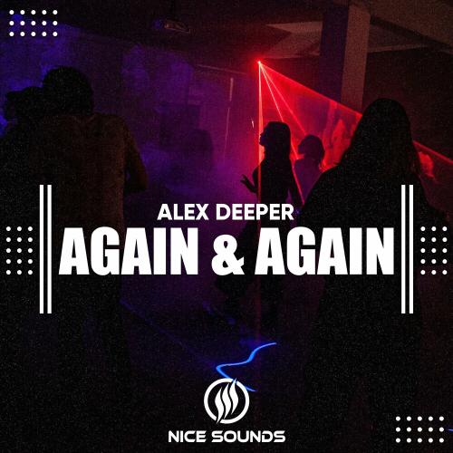 Alex Deeper - Again & Again