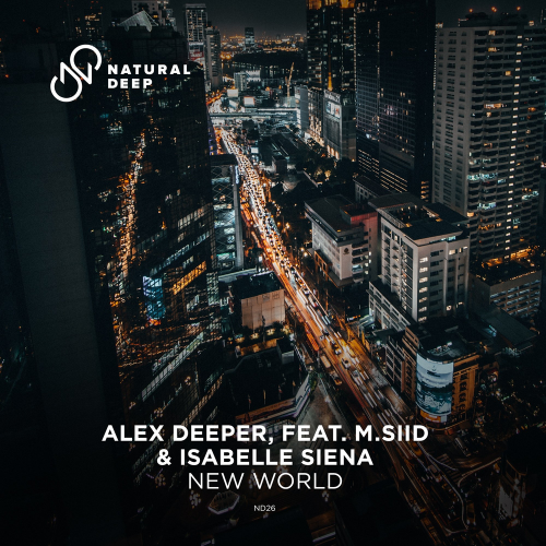 Alex Deeper & M.SIID & Isabelle Siena - New World