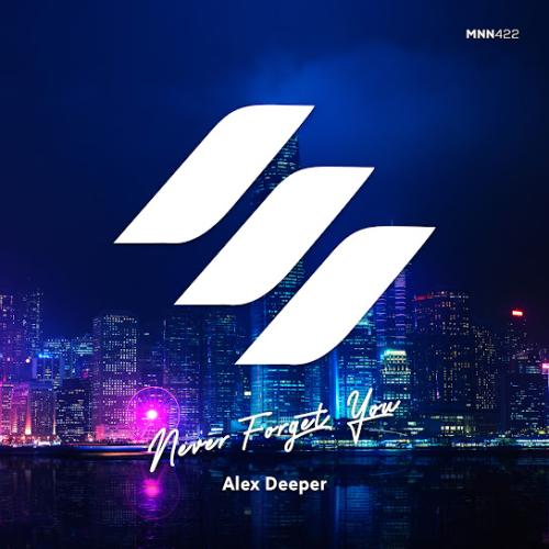 Alex Deeper - Never Forget You