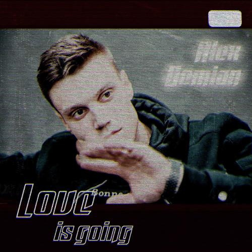 Alex Demian - Love is going