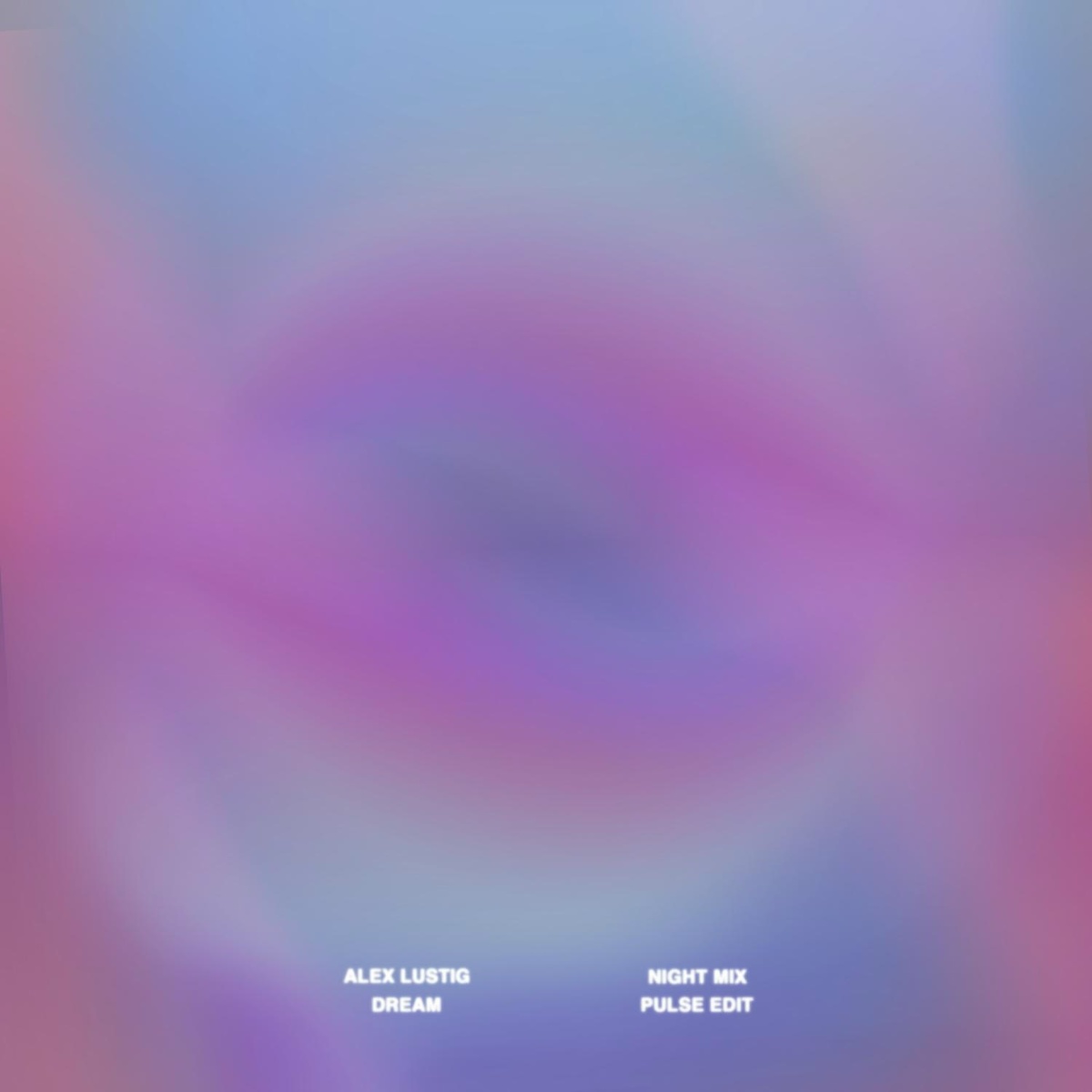 Dream (Night Mix) - Alex Lustig