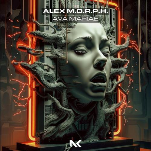 Alex M.o.r.p.h. - Ava Mariae