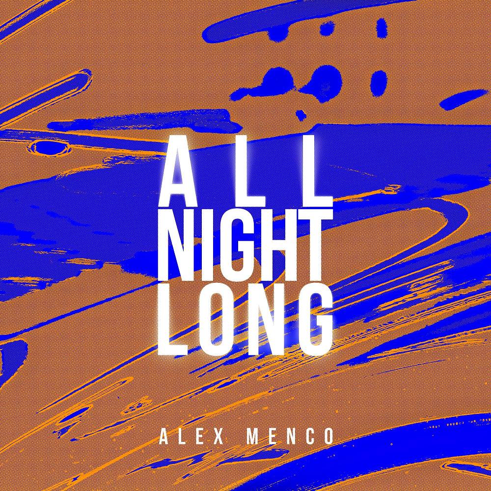 All Night Long - Alex Menco