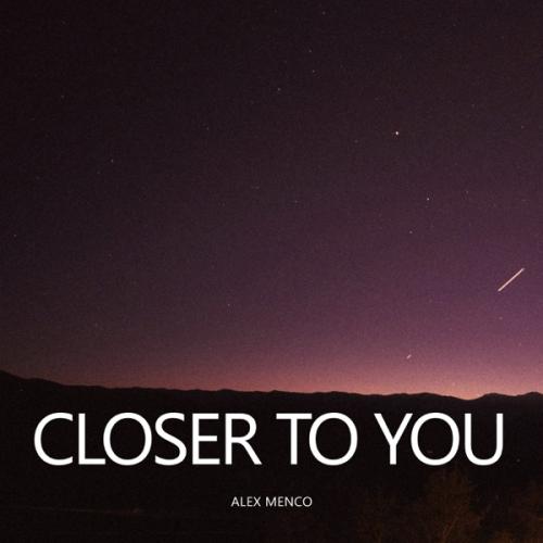 Closer to You - Alex Menco