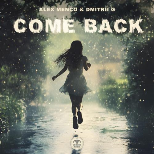 Come Back - Alex Menco & Dmitrii G