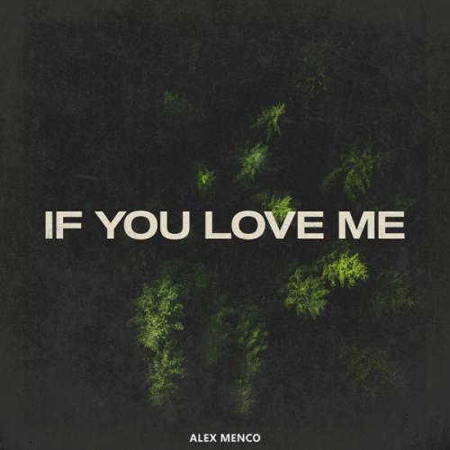 If You Love Me - Alex Menco