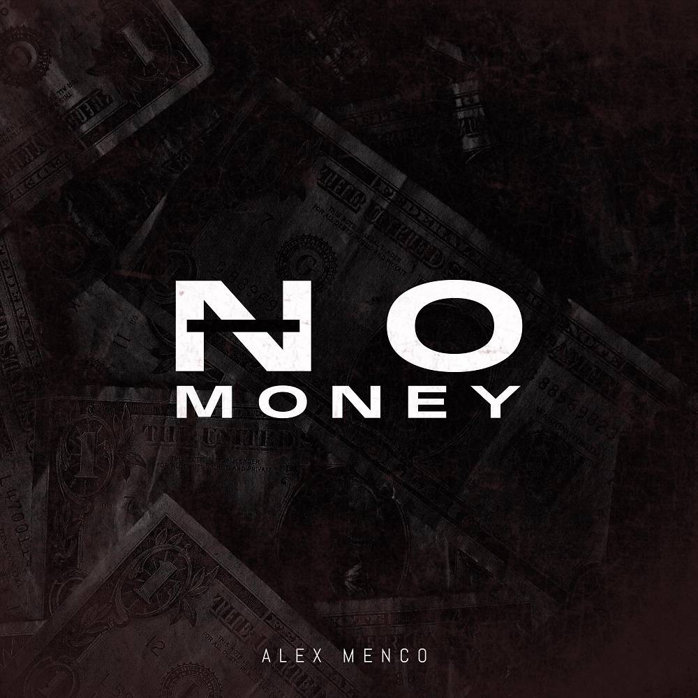 No Money - Alex Menco