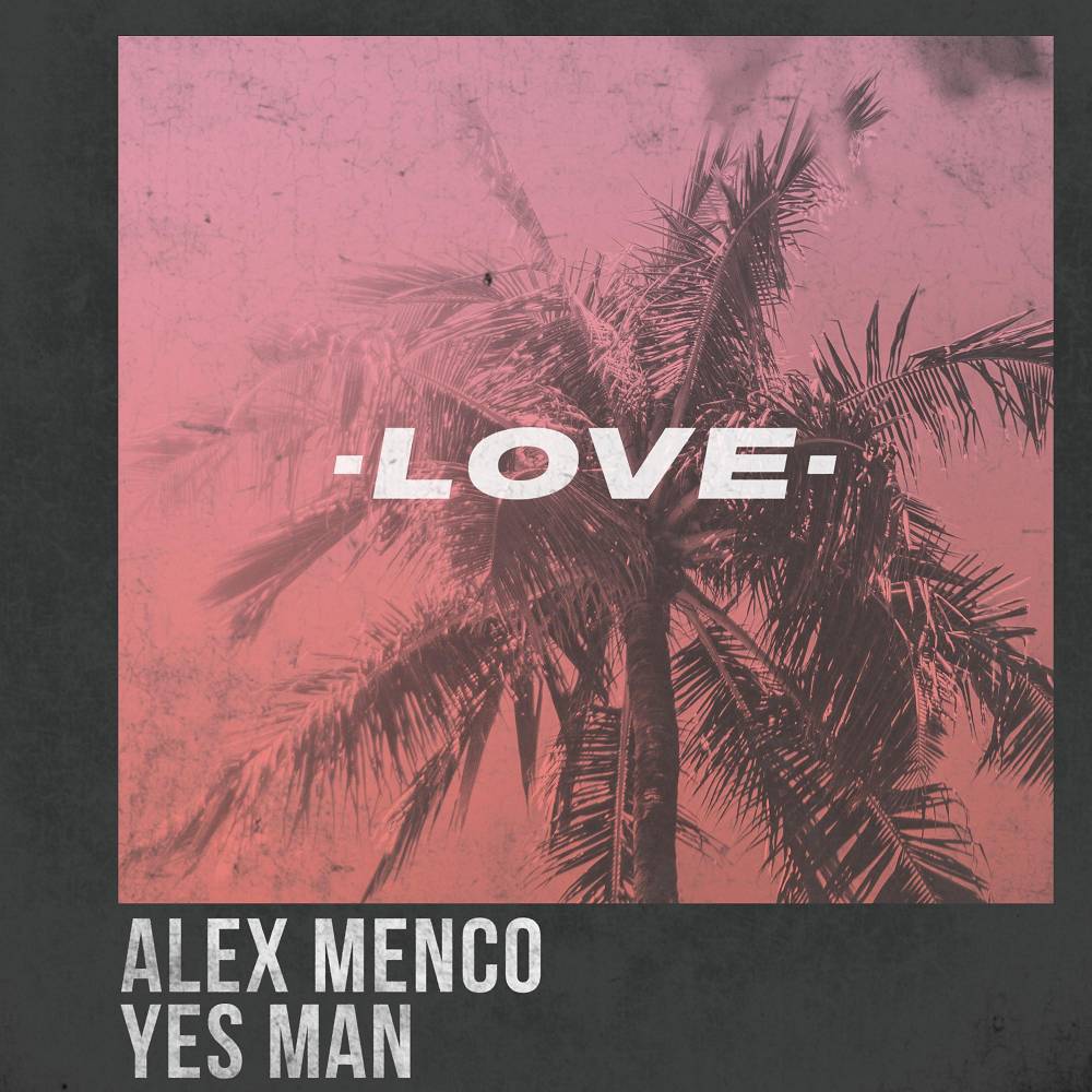 Love - Alex Menco & Yes Man
