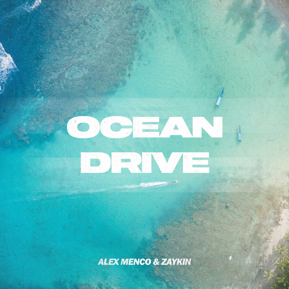 Ocean Drive - Alex Menco, Zaykin