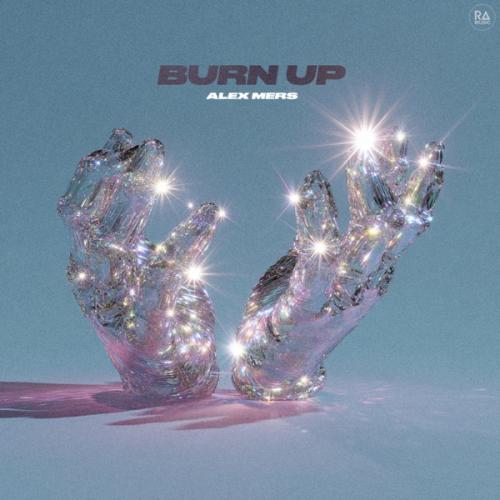 Alex Mers - Burn Up