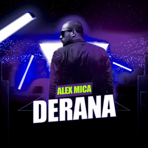 Alex Mica - Derana