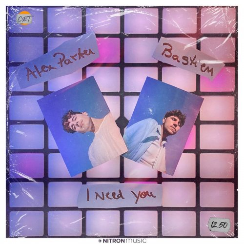 Alex Parker & Bastien - I Need You