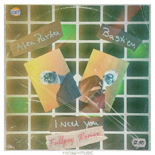 Alex Parker feat. Bastien - I Need You (Fullpoy Remix)