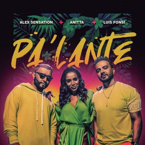 Alex Sensation & Anitta & Luis Fonsi - Pa' Lante