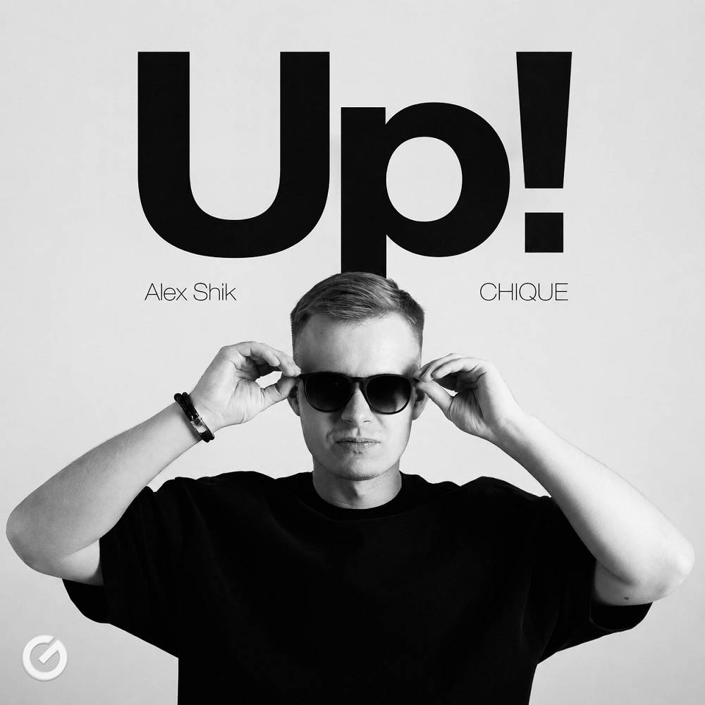 Alex Shik & Chique - Up!