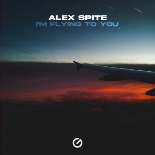 Alex Spite - I'm Flying To You