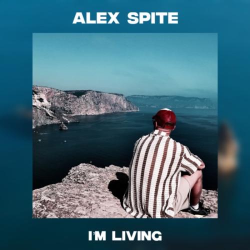 Alex Spite - I'm Living
