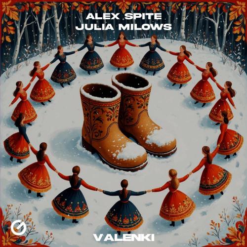 Alex Spite & Julia Milows - Valenki