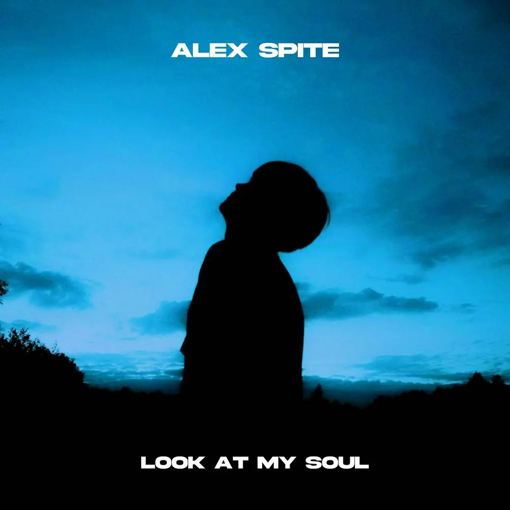 Look At My Soul - Alex Spite