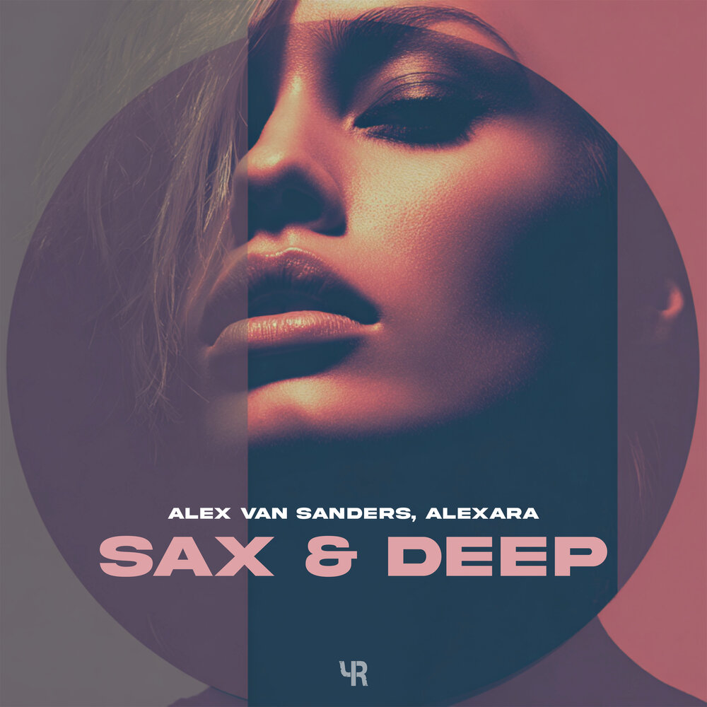 Sax & Deep - Alex Van Sanders, Alexara