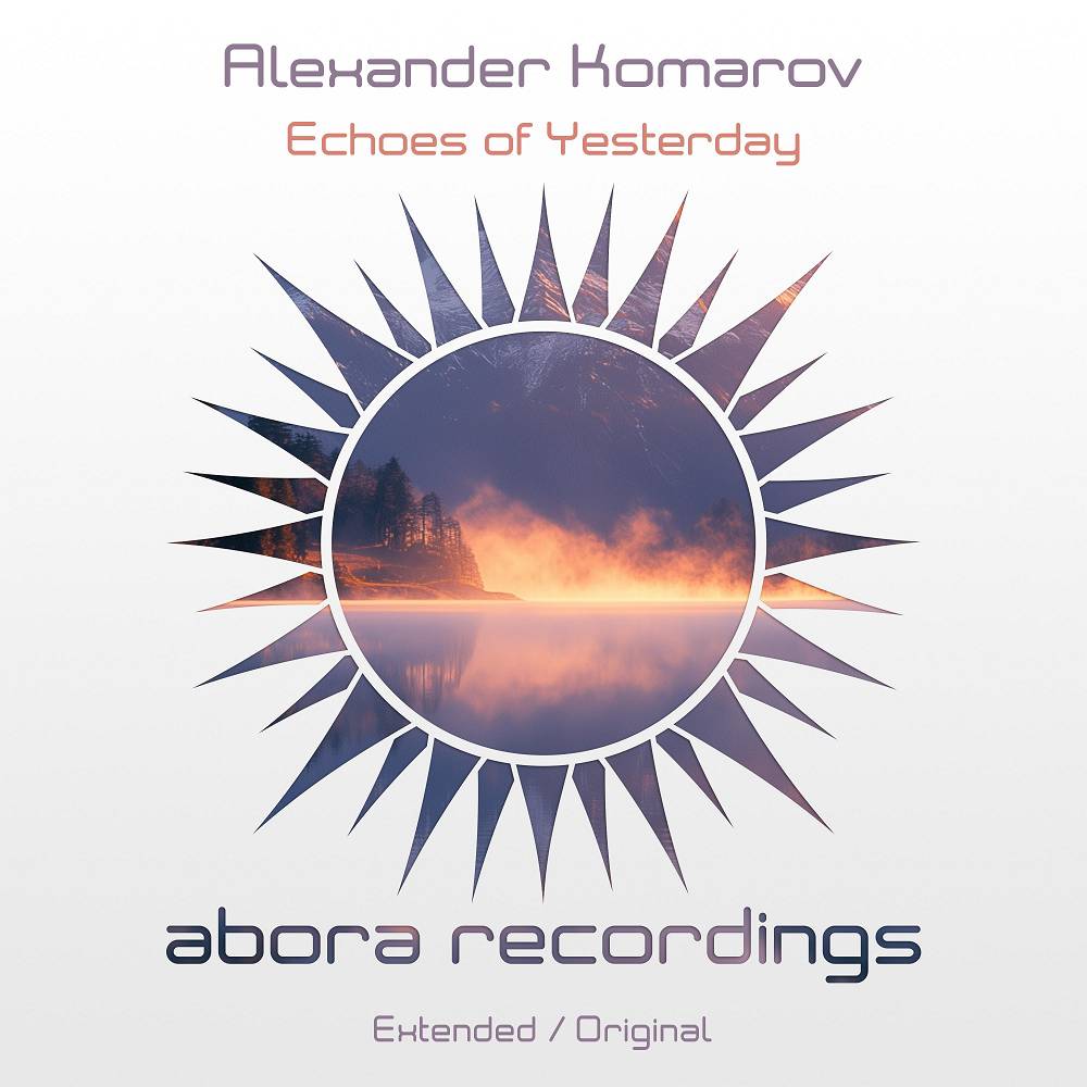 Echoes of Yesterday - Alexander Komarov