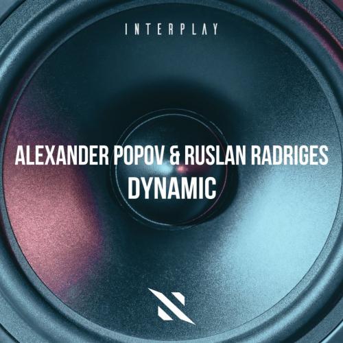Dynamic - Alexander Popov & Ruslan Radriges