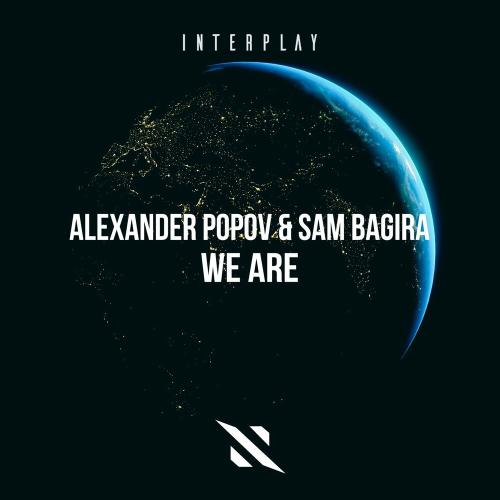 Alexander Popov & Sam Bagira - We Are