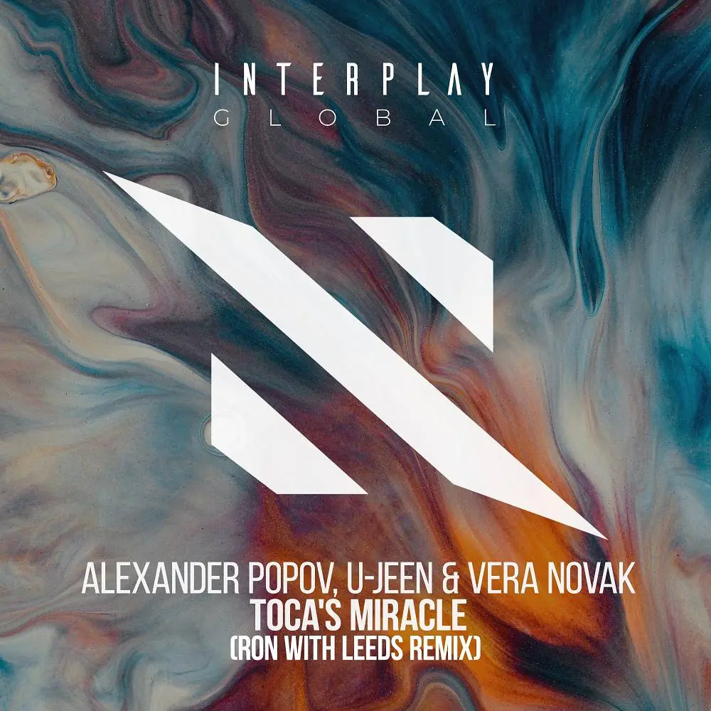 Toca's Miracle (Ron with Leeds Remix) - Alexander Popov & U-Jeen & Vera Novak