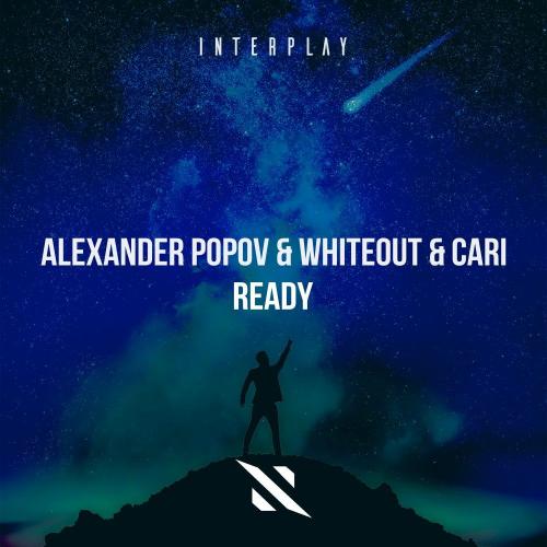 Alexander Popov & WHITEOUT feat. Cari - Ready