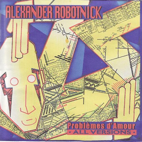 Alexander Robotnick - Problemes d'amour (Original Version)