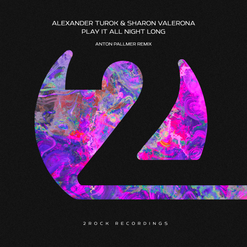 Alexander Turok, Sharon Valerona - Play It All Night Long