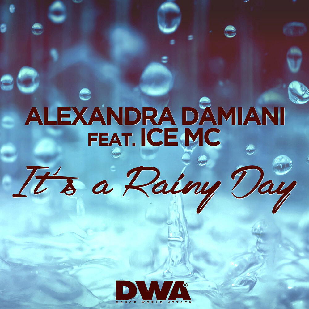 It's a Rainy Day (feat. Ice Mc; Alexandra Damiani Extended Mix) - Alexandra Damiani, Ice MC