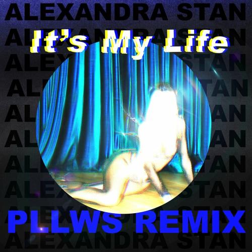 Alexandra Stan - It Is My Life (Pllws Remix)
