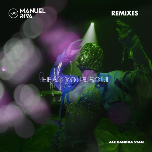 Alexandra Stan & Manuel Riva - Heal Your Soul (Johnny Made This Remix)