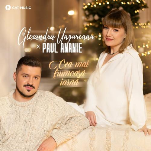 Cea Mai Frumoasa Iarna - Alexandra Ungureanu feat. Paul Ananie