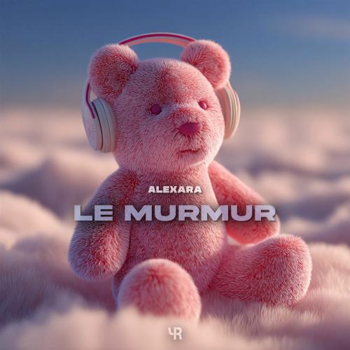 Alexara - Le Murmur