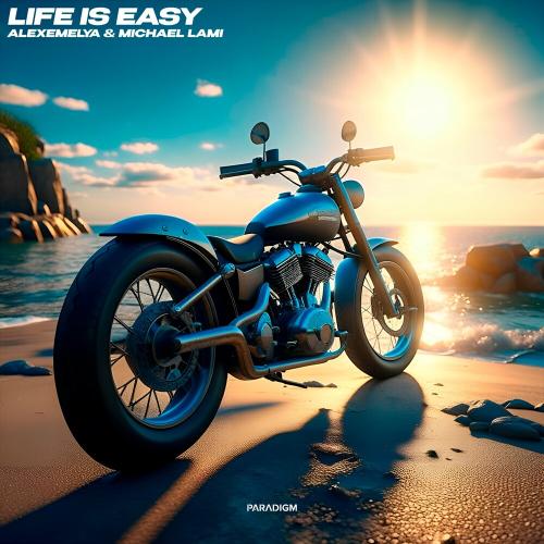 AlexEmelya & Michael Lami - Life Is Easy