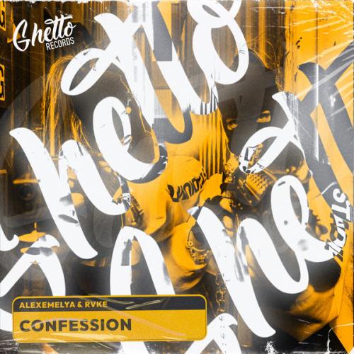 ALEXEMELYA, RVKE - Confession