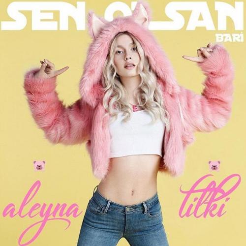 Aleyna Tilki - Sen olsan bari (Remix)