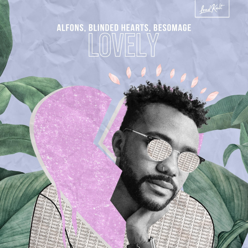 Alfons & Blinded Hearts & Besomage - Lovely