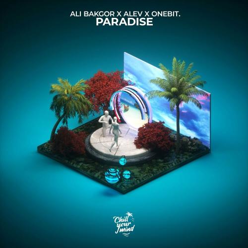 Ali Bakgor, Alev & onebit. - Paradise