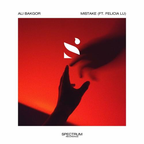 Ali Bakgor feat. Felicia Lu - Mistake