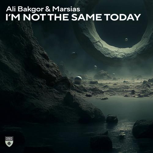 Ali Bakgor & Marsias - I'm Not The Same Today