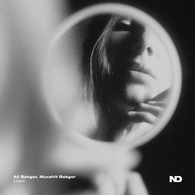 Ali Bakgor, Mucahit Bakgor - Closer