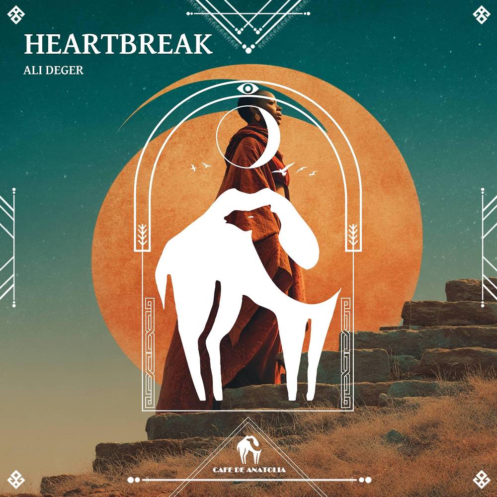 Ali Deger & Cafe De Anatolia - Heartbreak