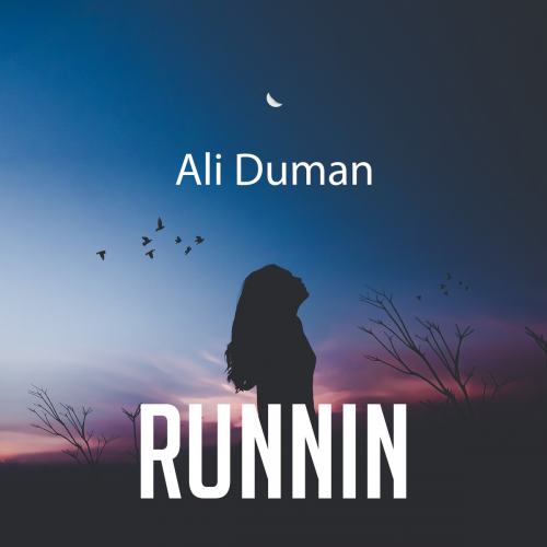 Runnin - Ali Duman